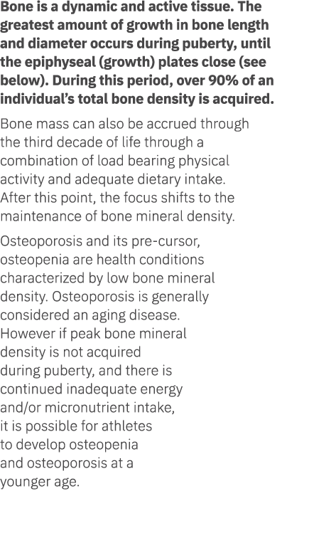Bone is a dynamic and active tissue. The greatest amount of growth in bone length and diameter occurs during puberty,...