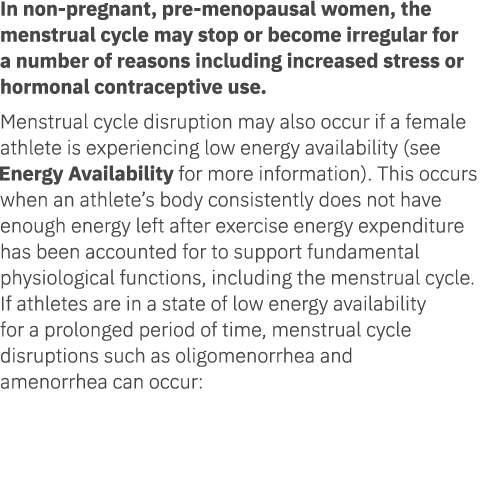 In non pregnant, pre menopausal women, the menstrual cycle may stop or become irregular for a number of reasons inclu...